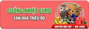 Cuồng nhiệt cùng EURO săn quà khủng