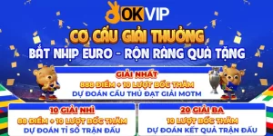 Cơ cấu khuyến mãi EURO của OKVIP vô cùng hấp dẫn