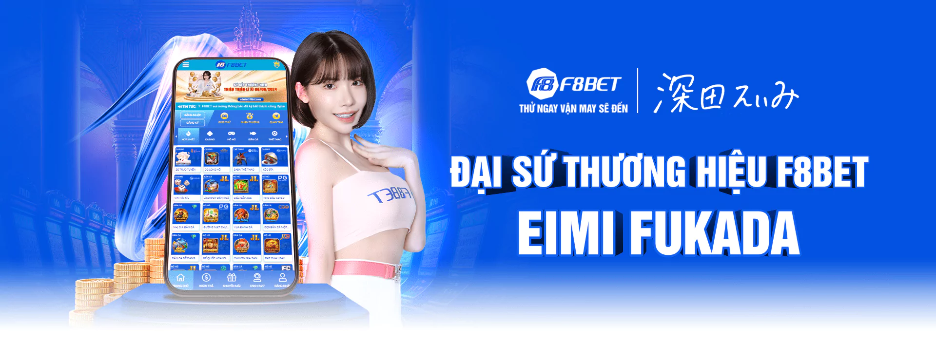 Eimi Fukada - Đại sứ thương hiệu F8BET - OKVIP