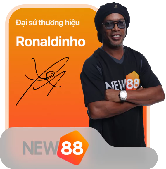 Ronaldinho - Đại sứ thương hiệu New88