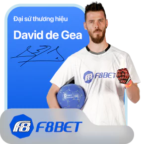 David De Gea đại sứ thương hiệu F8BET