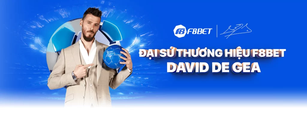 David De Gea hợp tác cùng OKVIP làm đại sứ F8BET